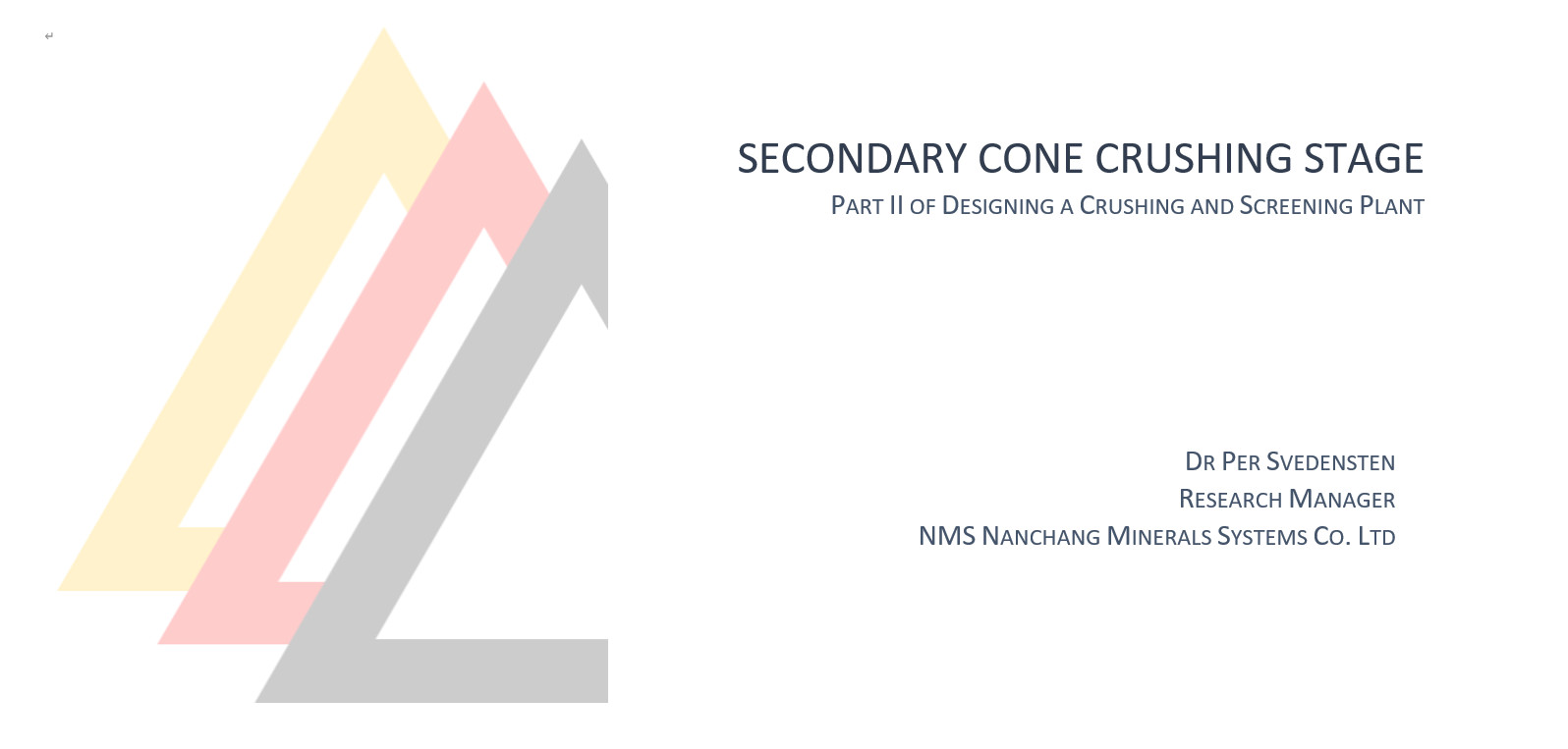 Designing a Crushing & Screening Plant - Part II. Secondary Cone Crushing Stage