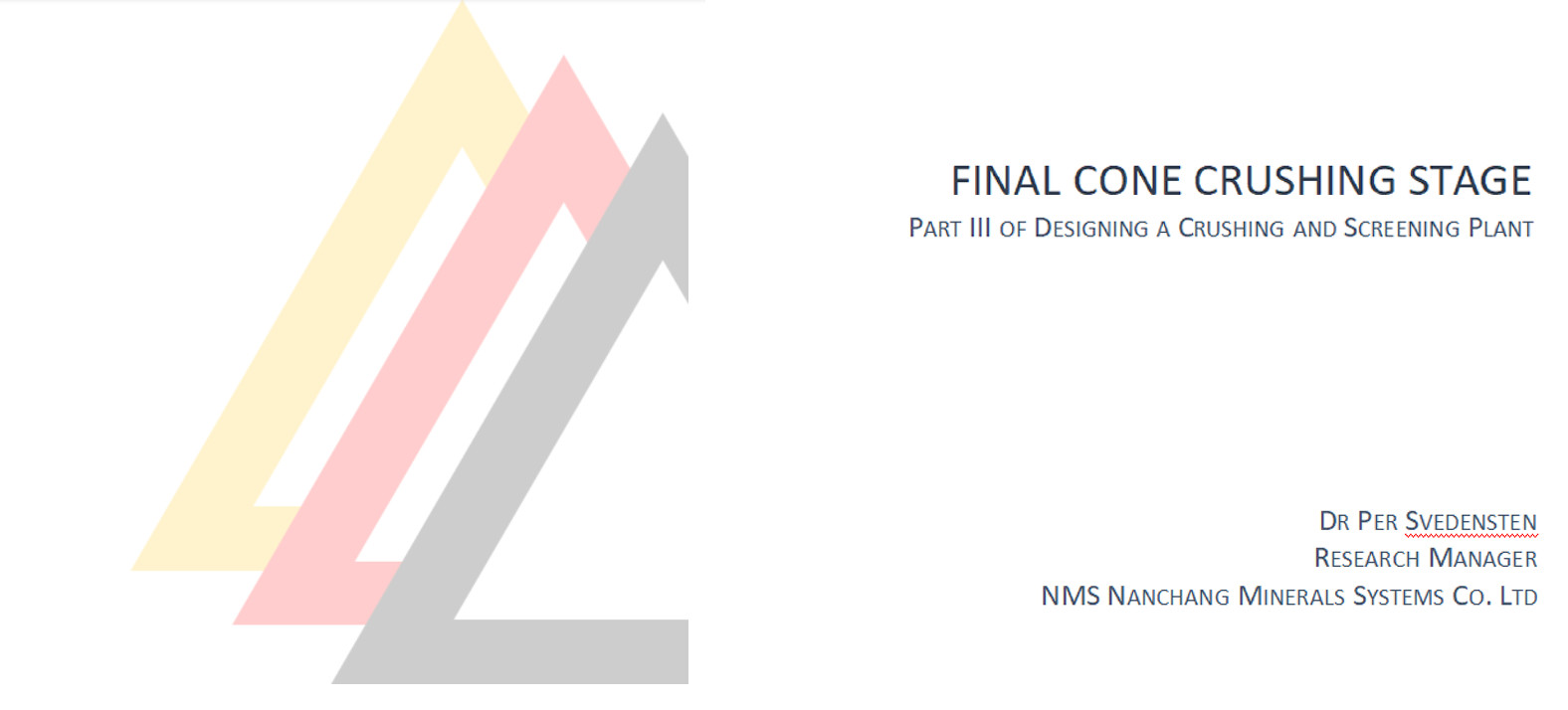 Designing a Crushing & Screening Plant - Part III. Final Cone Crushing Stage