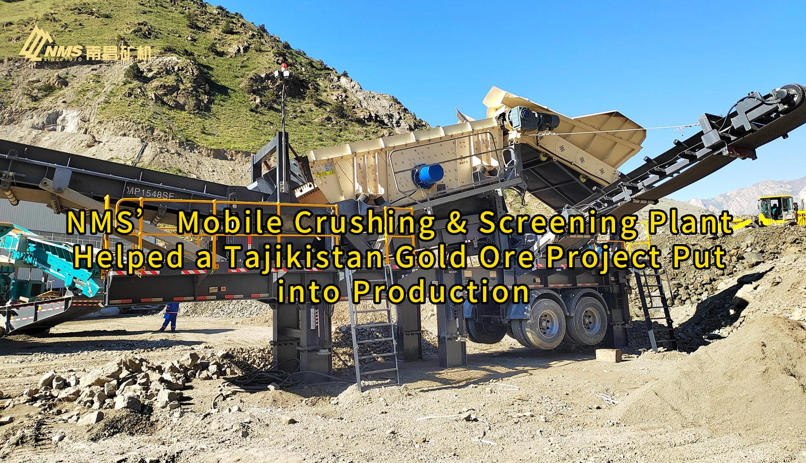 NMS’ Mobile Crushing & Screening Plant Helped a Tajikistan Gold Ore Project Put into Production